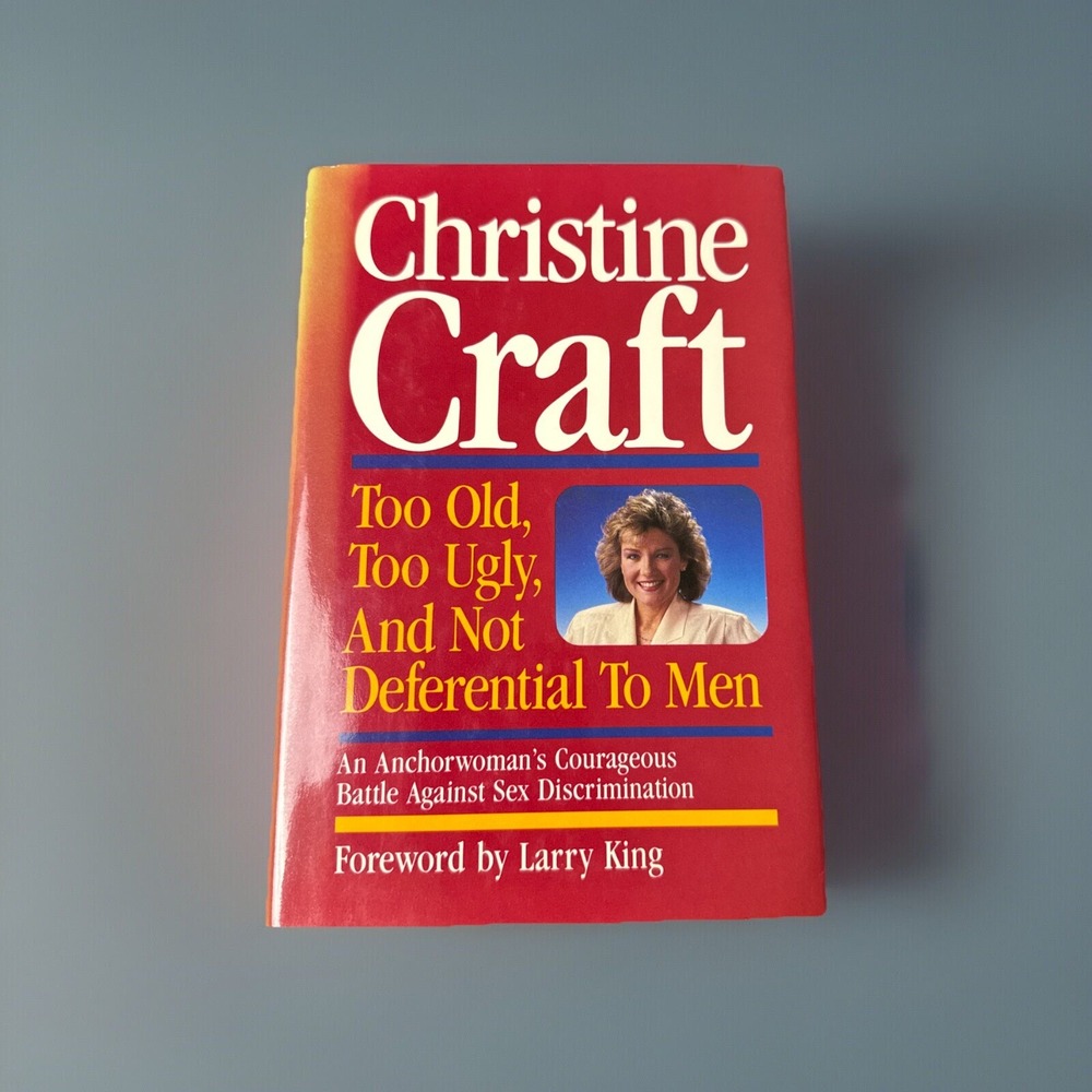 Too Old, Too Ugly, and Not Deferential to Men - Hardcover - GOOD